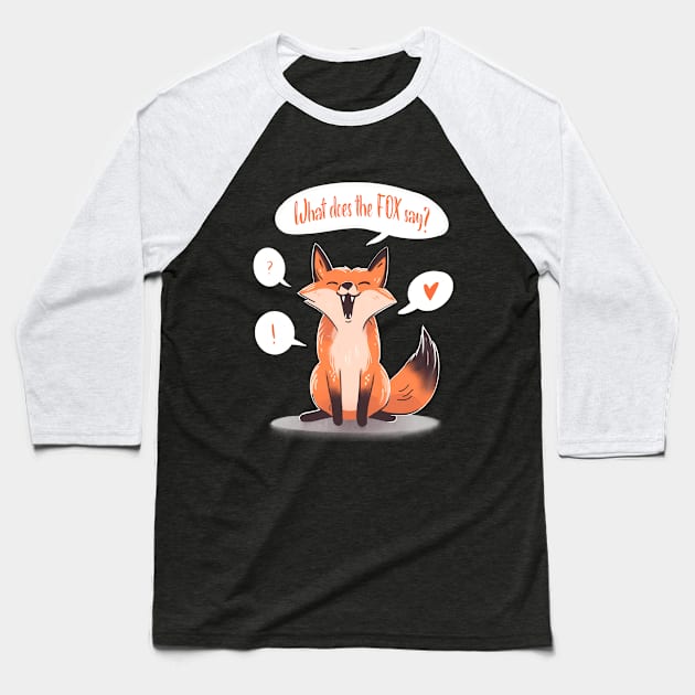 What does the FOX say Baseball T-Shirt by kozinoart